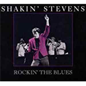 FLAC Shakin' Stevens - Rockin' The Blues