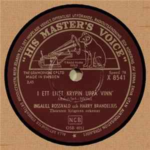 FLAC Ingalill Rossvald Och Harry Brandelius - I Ett Litet Krypin Uppå Vinn' / Det Hjälper Ingalunda-lej