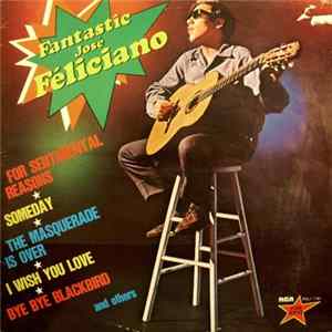 FLAC José Feliciano - Fantastic José Feliciano