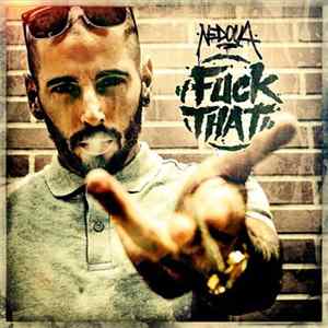 FLAC Nedoua - Fuck That