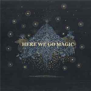 FLAC Here We Go Magic - Here We Go Magic