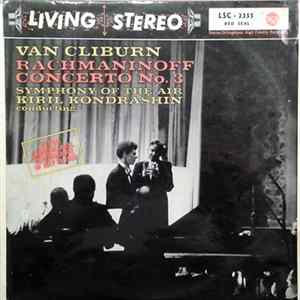 FLAC Rachmaninoff - Van Cliburn, Symphony Of The Air, Kiril Kondrashin - Concerto No. 3
