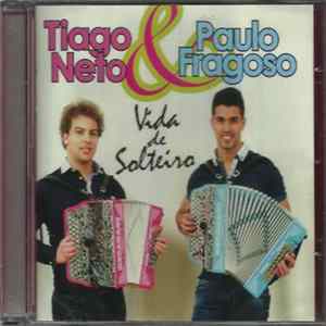 FLAC Tiago Neto & Paulo Fragoso - Vida De Solteiro