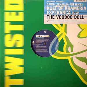 FLAC Danny Tenaglia Presents Kult Of Krameria - Esperança / The Voodoo Doll