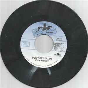 FLAC Elvis Presley - Don't Cry Daddy / Rubberneckin'