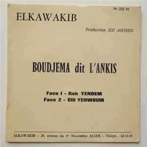 FLAC Boudjema Dit L'Ankis - Rah Yenden / Elli Yehwouir