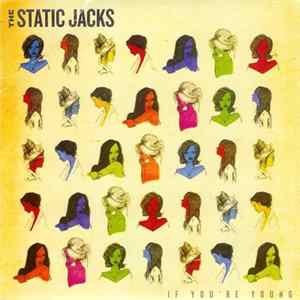 FLAC The Static Jacks - If You're Young