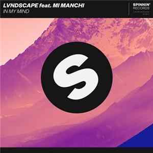 FLAC LVNDSCAPE Feat. Mi Manchi - In My Mind