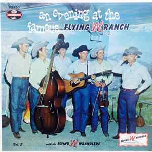 FLAC The Flying W Wranglers - An Evening At The Famous Flying W Ranch, Vol. 2