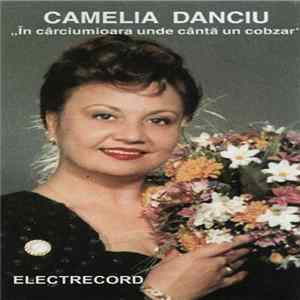 FLAC Camelia Danciu - În Cârciumioara Unde Cântă Un Cobzar