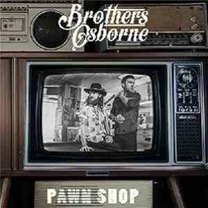 FLAC Brothers Osborne - Pawn Shop