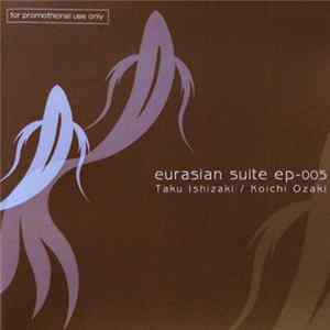 FLAC Taku Ishizaki / Koichi Ozaki - Eurasian Suite EP-005