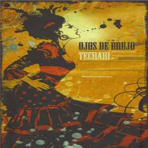 FLAC Ojos de Brujo - Techarí