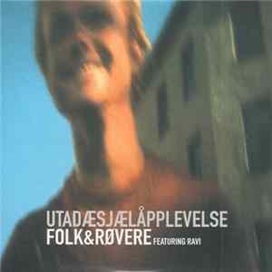 FLAC Folk & Røvere Featuring Ravi - Utadæsjælåpplevelse