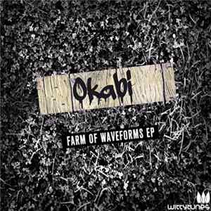 FLAC Okabi - Farm Of Waveforms EP
