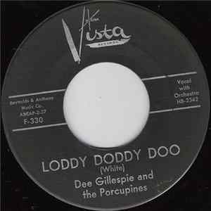 FLAC Dee Gillespie And The Porcupines - Loddy Doddy Doo / Porcupine