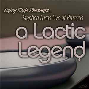FLAC Stephen Lucas Live at Brussels - A Lactic Legend