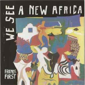 FLAC Friends First - We See A New Africa