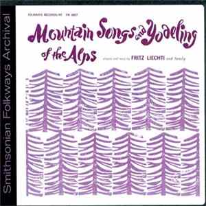 FLAC Fritz Liechti And Family - Mountain Songs And Yodelling Of The Alps