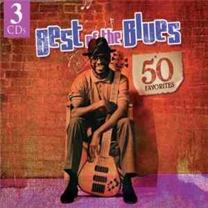 FLAC Various - Best of the Blues: 50 Favorites