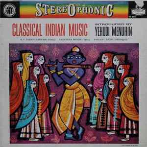 FLAC Palghat Raghu, K. S. Nārāyanaswāmi, Narayana Menon, Yehudi Menuhin - Classical Indian Music Introduced By Yehudi Menuhin
