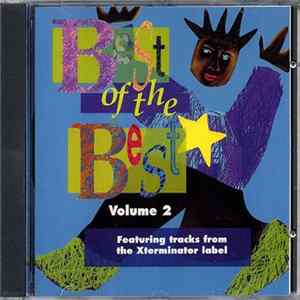 FLAC Various - Best Of The Best Volume 2 (Featuring Tracks From The Xterminator Label)