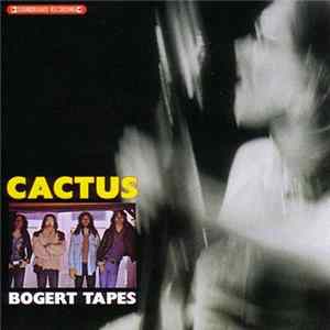 FLAC Cactus - Bogert Tapes