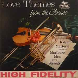 FLAC Ralph Marterie And His Orchestra With Strings - Love Themes From The Classics