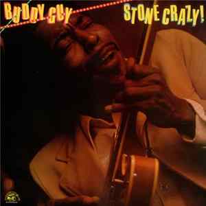 FLAC Buddy Guy - Stone Crazy!