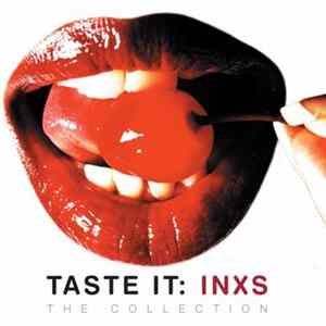 FLAC INXS - Taste It : INXS - The Collection