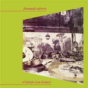 FLAC Fernando Cabrera - El Tiempo Está Después