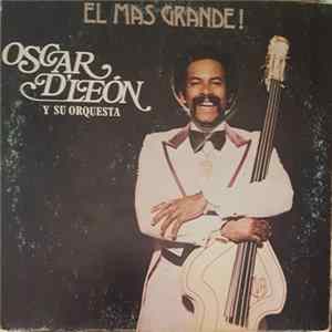 FLAC Oscar D' León Y Su Orquesta - El Mas Grande