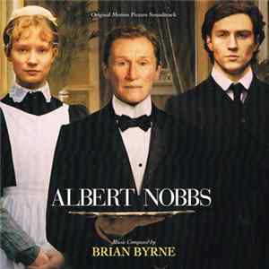 FLAC Brian Byrne - Albert Nobbs (Original Motion Picture Soundtrack)