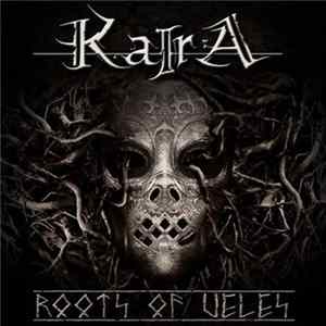 FLAC Kaira - Roots Of Veles