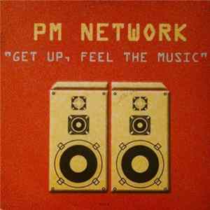 FLAC PM Network - Get Up, Feel The Music