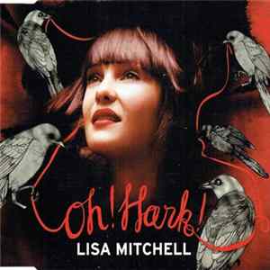 FLAC Lisa Mitchell - Oh! Hark!