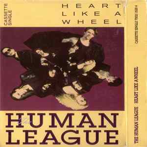 FLAC The Human League - Heart Like A Wheel