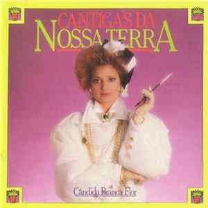 FLAC Cândida Branca Flor - Cantigas Da Nossa Rua