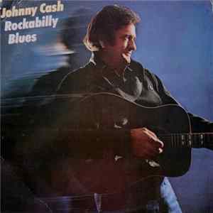 FLAC Johnny Cash - Rockabilly Blues