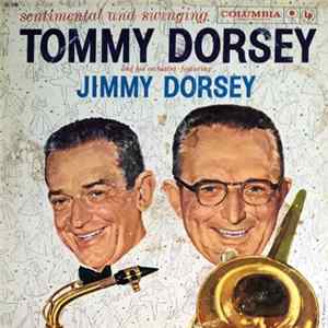 FLAC Tommy Dorsey And His Orchestra Featuring Jimmy Dorsey - Sentimental And Swinging