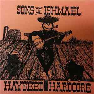 FLAC Sons Of Ishmael - Hayseed Hardcore