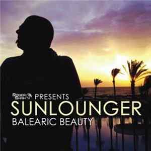 FLAC Roger Shah Presents Sunlounger - Balearic Beauty
