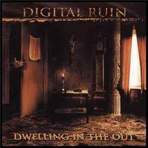 FLAC Digital Ruin - Dwelling In The Out