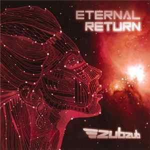 FLAC Zubzub - Eternal Return