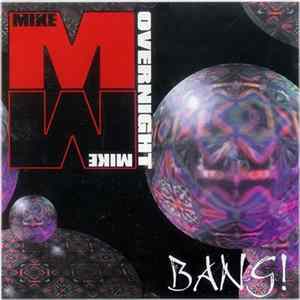 FLAC Mike & Mike Overnight - Bang!