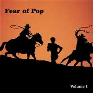 FLAC Fear Of Pop - Volume I