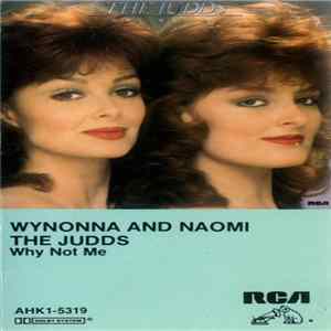 FLAC Wynonna And Naomi -- The Judds - Why Not Me