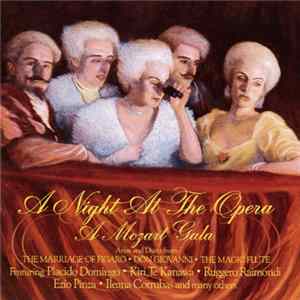 FLAC Wolfgang Amadeus Mozart - A Night At The Opera - A Mozart Gala