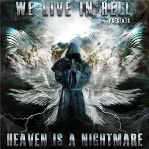 FLAC Various - We Live In Hell Presents: Heaven Is A Nightmare