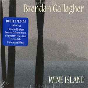 FLAC Brendan Gallagher - Wine Island